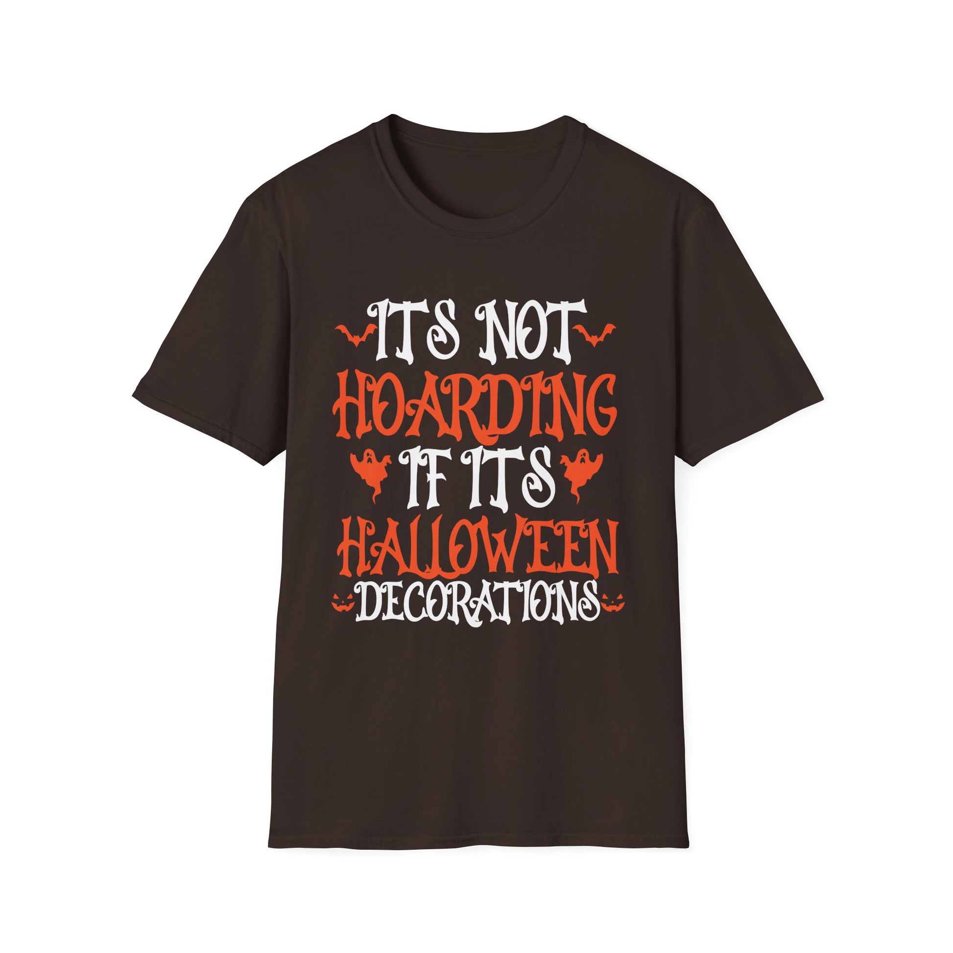 Halloween Decorations T-Shirt — "It's Not Hoarding If It's Halloween Decorations"